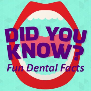 Sugar Hill dentist, Dr. Chang at Sweet City Smiles, shares some fun, random dental facts. Did you know…?
