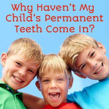 Sugar Hill dentist, Dr. Chang at Sweet City Smiles, shares medical reasons that your child’s permanent teeth may take longer to come in than other kids their age.